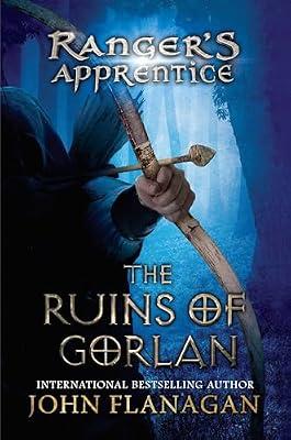 The Ruins of Gorlan (1): Book One (Ranger's Apprentice, 1) by Flanagan, John | Hardcover | Juvenile Fiction