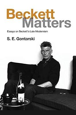 Beckett Matters: Essays on Beckett's Late Modernism by Gontarski, S.E. | Paperback | Ireland