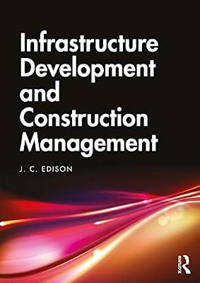 Infrastructure Development and Construction Management by Edison, J. C. | Paperback | The Environment