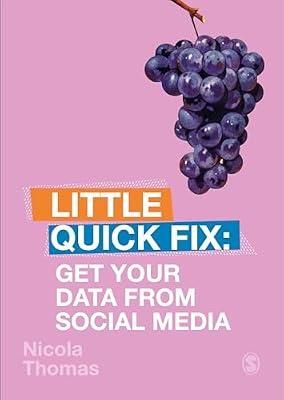 Get Your Data From Social Media: Little Quick Fix by Thomas, Nicola | Paperback | Social Science