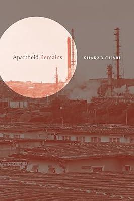 Apartheid Remains (Errantries) by Chari, Sharad | Hardcover | African History
