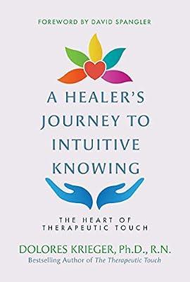 A Healer’S Journey To Intuitive Knowing by Krieger, Dolores, Ph.D., R.N. | Paperback | Health & Fitness