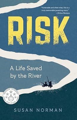 Risk: A Life Saved by the River by Norman, Susan | Paperback | Biography & Autobiography