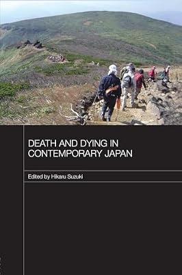 Death and Dying in Contemporary Japan (Japan Anthropology Workshop) | Paperback | Social Science