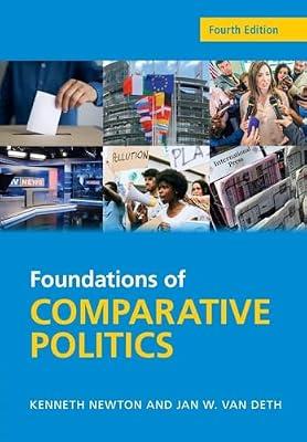 Foundations of Comparative Politics: Democracies of the Modern World (Cambridge Textbooks in Comparative Politics) by Newton, Kenneth; van Deth, Jan W. | Paperback | Political Science