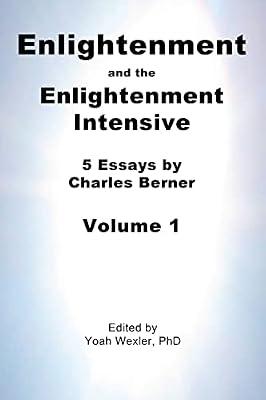 Enlightenment and the Enlightenment Intensive: Volume 1 by Berner, Charles; Wexler, Yoah, Ph.d. | Paperback | Body