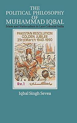 Political Philosophy of Muhammad Iqbal by Sevea | Hardcover | History