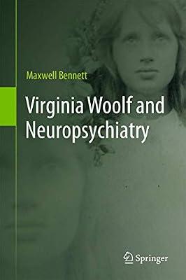 Virginia Woolf and Neuropsychiatry by Bennett, Maxwell | Hardcover | Psychiatry