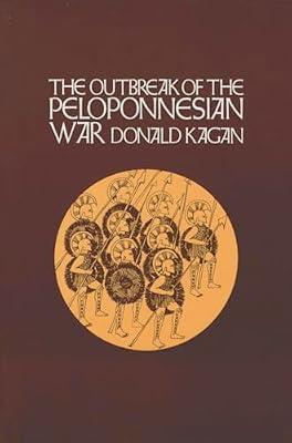 The Outbreak of the Peloponnesian War: VOLUME 1 (New History of the Peloponnesian War) by Kagan, Donald | Paperback | History