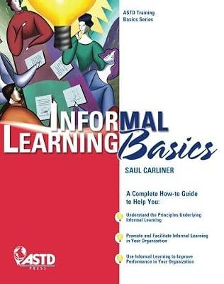 Informal Learning Basics (Astd Training Basics) by Carliner, Saul | Paperback | Business & Economics
