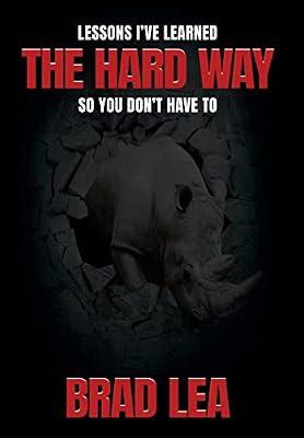 The Hard Way by Lea, Brad | Hardcover | Entrepreneurship