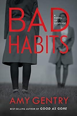 Bad Habits: A Twisted Dark Academia Thriller of Female Competition, Sexual Politics, and Betrayal by Gentry, Amy | Paperback | Fiction