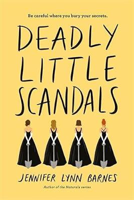DEADLY LITTLE SCANDALS by Lynn Barnes, Jennifer; Lynn Barnes, Jennifer | Hardcover | Crime & Mystery Fiction (Children'S