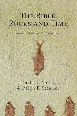 Bible Rocks and Time The by Stearley, Ralph F.; Young, Davis A. | Paperback | Religion