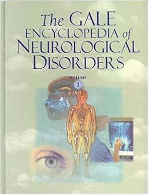 The Gale Encyclopedia Of Neurological Disorders: 001 by Stacey L. Chamberlin (Editor), Brigham Narins (Editor) | Hardcover | Reference