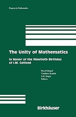 UNITY OF MATHEMATICS: IN HONOR OF THE NINETIETH BIRTHDAY OF I.M. GELFAND, VOLUME 244 by Etingof P. | Hardcover | Mathematics