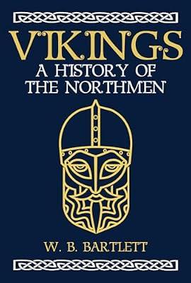 Vikings by Bartlett, W. B. | Hardcover | History