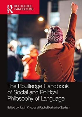 The Routledge Handbook of Social and Political Philosophy of Language (Routledge Handbooks in Philosophy) | Paperback | Philosophy: Epistemology And Theory Of Knowledge