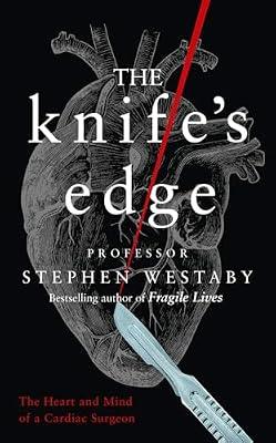 Knife's Edge by Stephen Westaby | Hardcover | Memoirs