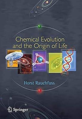 CHEMICAL EVOLUTION AND THE ORIGIN OF LIFE (HB) by RAUCHFUSS H. | Hardcover | Nature