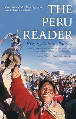 The Peru Reader: History, Culture, Politics (The Latin America Readers) | Hardcover | Cultural Studies