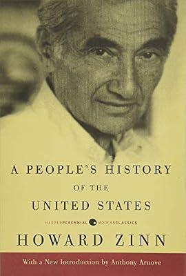 People's History of the United States: The Way Of Making Love: A National Bestselling Book on U.S. History and the Fight for Racial Equality: 47 (Harper Perennial Modern Classics) by Zinn, Howard | Paperback | History