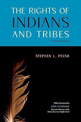 The Rights of Indians and Tribes by Pevar, Stephen L. | Paperback | Legal History