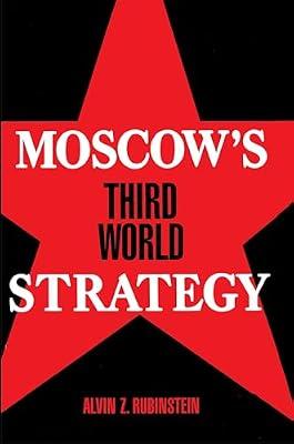 Moscow's Third World Strategy by Rubinstein, Alvin Z. | Paperback | History