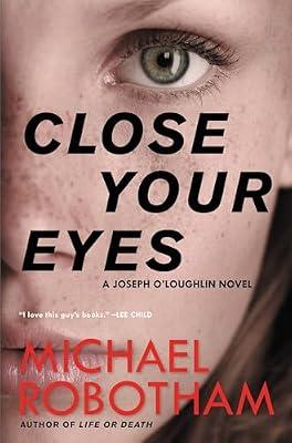 Close Your Eyes by Robotham, Michael | Paperback | Fiction