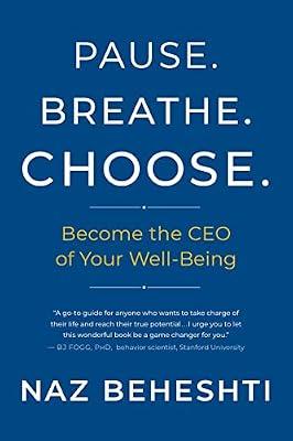 Pause. Breathe. Choose. by Beheshti, Naz | Paperback | Body