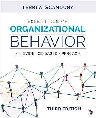 Essentials of Organizational Behavior: An Evidence-Based Approach by Scandura, Terri A. | Paperback | Business & Economics