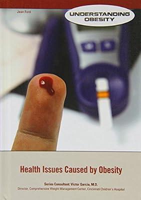 Health Issues Caused by Obesity (Understanding Obesity) by Garcia, Victor | Library | Personal & Social Issues: Body & Health (Children'S