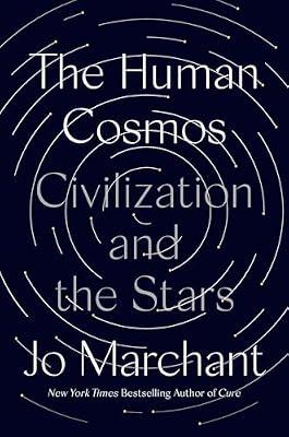 The Human Cosmos by Marchant, Jo | Hardcover | Science