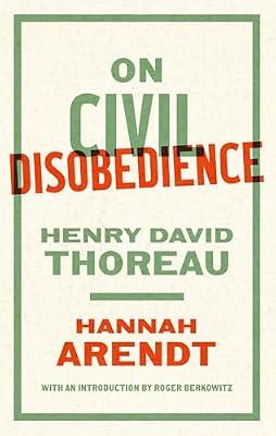 On Civil Disobedience: 2 (Library of America Broadsides) by Arendt, Hannah; Thoreau, Henry David | Paperback | Political Science