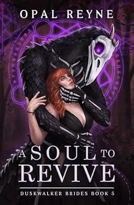 A Soul to Revive: Duskwalker Brides: Book 5 by Reyne, Opal | Paperback | Fantasy Romance