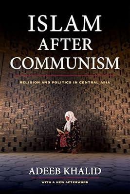 Islam after Communism by Khalid, Adeeb | Paperback | Social Science