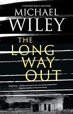 The Long Way Out (Franky Dast Mysteries) by Wiley, Michael | Hardcover | Fiction