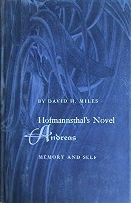 Hofmannsthal's Novel Andreas: Memory and Self (Princeton Legacy Library) by Miles, David H. | Hardcover | Literature: History & Criticism
