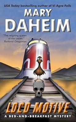 Loco Motive: A Bed-and-Breakfast Mystery: 25 by Daheim, Mary | Mass_Market | Fiction