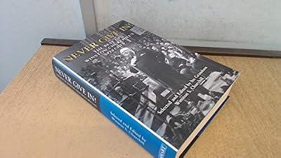 Never Give In!:Winston Churchill's Finest Speeches by grandson), Churchill Winston (selected a | Hardcover | General & World History