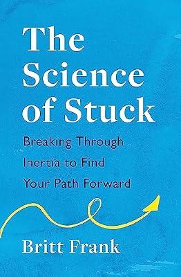 THE SCIENCE OF STUCK by Frank, Britt | Paperback | Research Methods: General