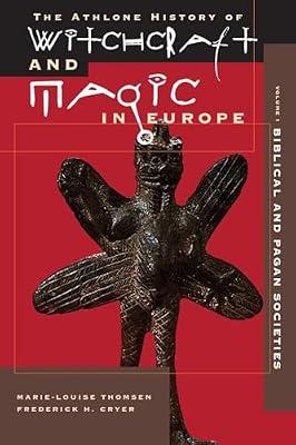 Biblical and Pagan Societies (v. 1) (The Athlone history of witchcraft & magic in Europe) | Paperback | European History