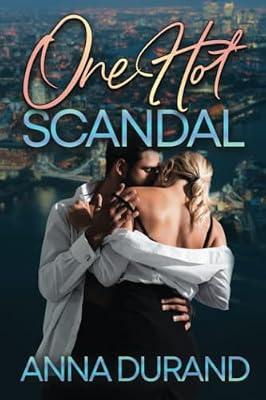 One Hot Scandal by Durand, Anna | Paperback | Adult & Contemporary Romance