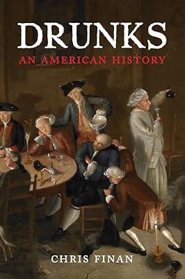 Drunks: An American History by Finan, Christopher M. | Hardcover | Drug & Substance Abuse: Social Aspects