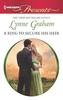 A Ring to Secure His Heir (Harlequin Presents) by Graham, Lynne | Mass_Market