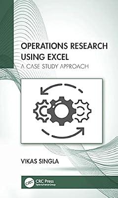 Operations Research Using Excel: A Case Study Approach by Singla, Vikas | Hardcover | Mathematical Modelling