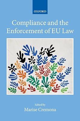 Compliance and the Enforcement of EU Law (Collected Courses of the Academy of European Law, 20-2) by Marise Cremona | Hardcover | Law