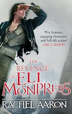 The Revenge of Eli Monpress by Aaron, Rachel | Paperback | Fantasy