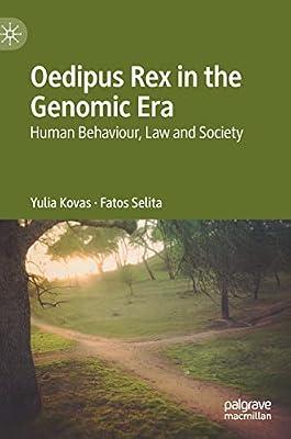 Oedipus Rex in the Genomic Era: Human Behaviour, Law and Society by Fatos Selita; Yulia Kovas | Hardcover | Psychology