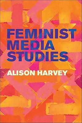 Feminist Media Studies by Harvey, Alison | Paperback | Social Science